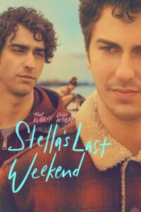 Stellas Last Weekend