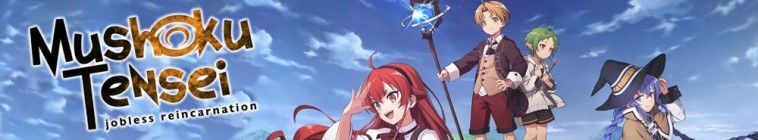 Mushoku Tensei: Jobless Reincarnation