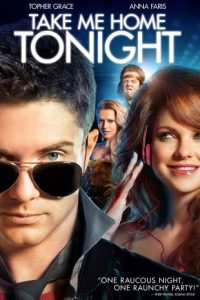 دانلود فیلم Take Me Home Tonight 2011 با زیرنویس فارسی چسبیده