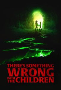 دانلود فیلم There's Something Wrong with the Children 2023 با زیرنویس فارسی چسبیده