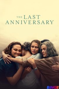 دانلود سریال The Last Anniversary با زیرنویس فارسی چسبیده