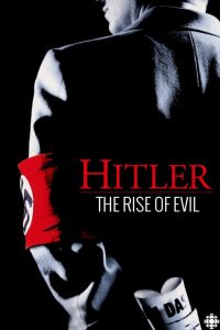 دانلود سریال Hitler: The Rise of Evil با زیرنویس فارسی چسبیده