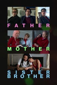 دانلود فیلم Father Mother Sister Brother 2025