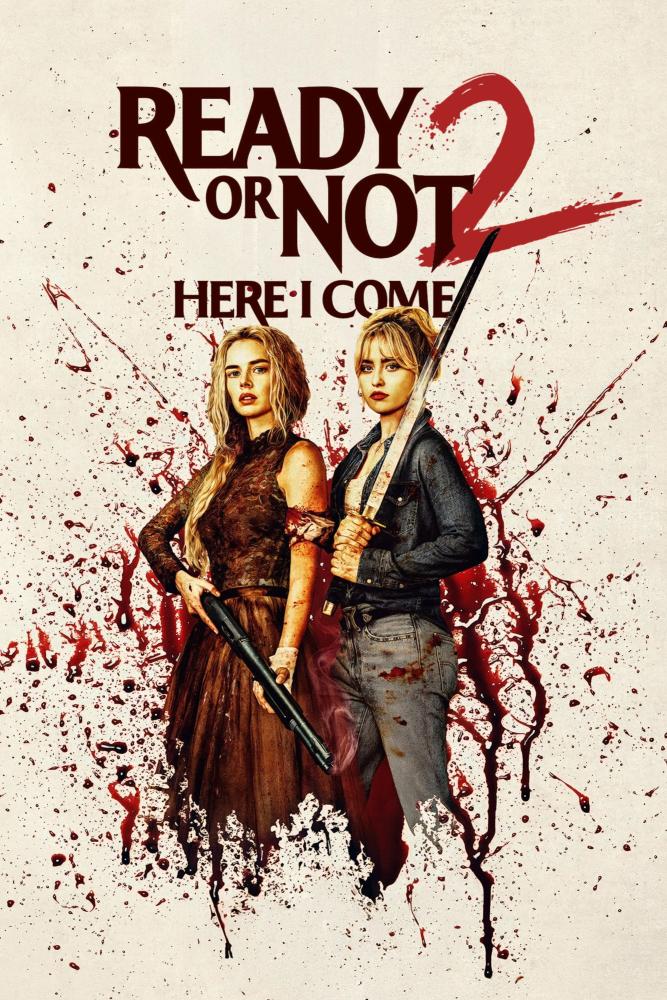 دانلود فیلم Ready or Not 2: Here I Come 2026 با زیرنویس فارسی چسبیده