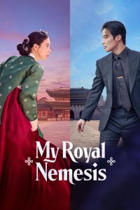 دانلود سریال My Royal Nemesis با زیرنویس فارسی چسبیده