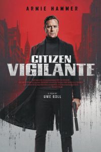 دانلود فیلم Citizen Vigilante 2026 با زیرنویس فارسی چسبیده