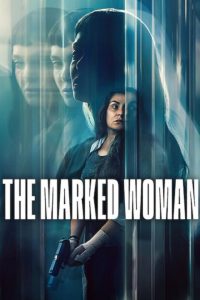 دانلود فیلم The Marked Woman 2026 با زیرنویس فارسی چسبیده