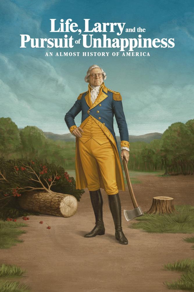 دانلود سریال Life, Larry and the Pursuit of Unhappiness: an Almost History of America