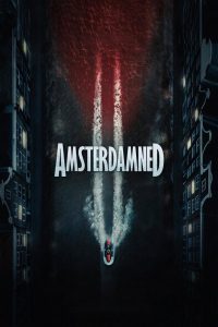 دانلود فیلم Amsterdamned II 2025 با زیرنویس فارسی چسبیده