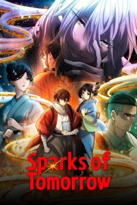دانلود انیمه Sparks of Tomorrow با زیرنویس فارسی چسبیده
