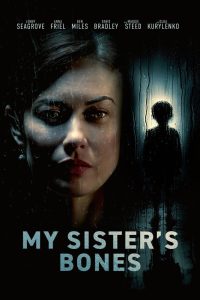 دانلود فیلم My Sister's Bones 2026 با زیرنویس فارسی چسبیده